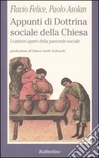 Promozione Esclusiva Appunti di dottrina sociale della Chiesa