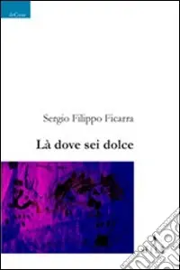 Promozione Là dove sei dolce