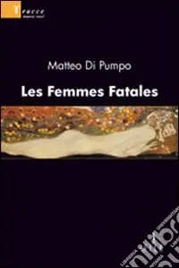 Les femmes fatales Scelto Dai Clienti