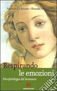 Consegna Rapida Respirando le emozioni. Psicofisiologia del benessre