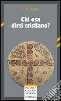 Ultime Pezzi Chi osa dirsi cristiano?