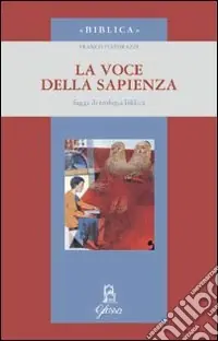 Compra Oggi Stesso La voce della sapienza. Saggi di teologia biblica