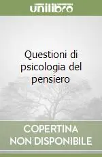 Questioni di psicologia del pensiero Promozione