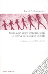 Sociologia degli imperialismi e teoria delle classi sociali Spedizione Espresso