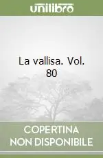 Super Prezzo La vallisa. Vol. 80