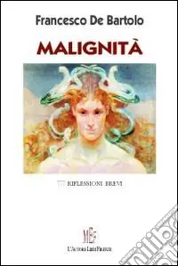 Scelto Dai Clienti Malignità. 777 riflessioni brevi
