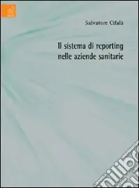 Il sistema di reporting nelle aziende sanitarie Miglior Prezzo