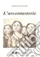 L‘arcontastorie Offerta