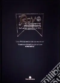 Roy Roger‘s. Non c‘è futuro se non hai una vera storia. Ediz. italiana e inglese Promo Stagionale
