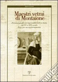 Maestri vetrai di Montaione. Presenze e attività imprenditoriali in Italia tra XV e XIX secolo. Note per un aggiornamento Direttamente Dal Produttore