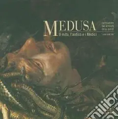 Prezzo Di Fabbrica Medusa. Il mito, l‘antico e i Medici. Ediz. illustrata