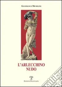 L‘arlecchino nudo Compra Oggi Stesso