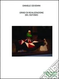 Esclusivo Gradi di realizzazione nel sufismo
