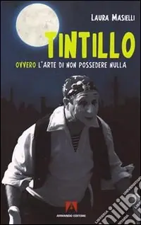 A Buon Prezzo Tintillo. Ovvero l‘arte di non possedere nulla
