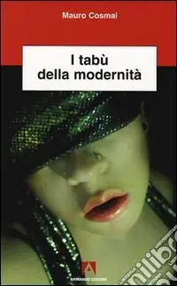 Compra Oggi Stesso I tabù della modernità