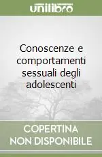 Conoscenze e comportamenti sessuali degli adolescenti Occasione