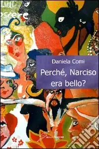 Prezzo Scontato Perchè, Narciso era bello?