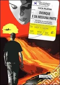 Occasione Imperdibile Ovunque e da nessuna parte