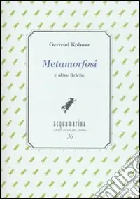 Metamorfosi e altre liriche Soddisfatti O Rimborsati