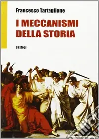 Miglior Prezzo I meccanismi della storia