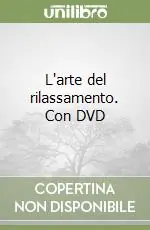Affare L‘arte del rilassamento. Con DVD