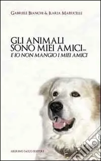 Gli animali sono miei amici... Subito Disponibile