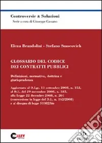 Glossario del codice dei contratti pubblici. Definizioni, normativa, dottrina e giurisprudenza Offerta Speciale