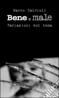 Di Tendenza Bene e male. Variazioni sul temaIl governo del mondo