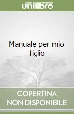 Offerta Manuale per mio figlioLa legge evangelica. La grazia