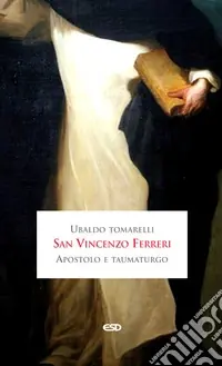 Promo Stagionale San Vincenzo Ferreri apostolo e taumaturgoLa carità