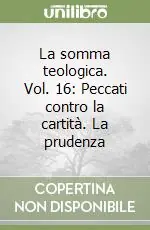 Popolare La somma teologica. Vol. 16 Peccati contro la cartità. La prudenza