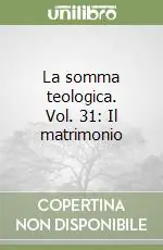Più Venduto La somma teologica. Vol. 31 Il matrimonio