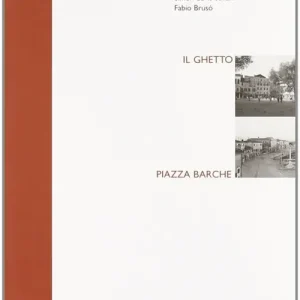 Il ghetto. Piazza barche A Buon Prezzo