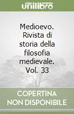 Medioevo. Rivista di storia della filosofia medievale. Vol. 33 Occasione Imperdibile