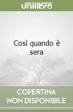 Così quando è sera Ultimissimo Modello