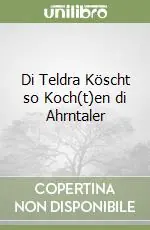Di Teldra Köscht so Koch(t)en di Ahrntaler Pagamento Sicuro