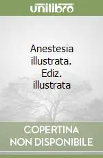 Anestesia illustrata. Ediz. illustrata Promozione