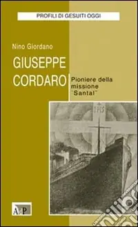 Pagamento Sicuro Giuseppe Cordaro. Pioniere della missione «Santal»