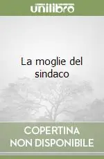 La moglie del sindaco Quantità Limitata