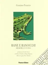 Rane e ranocchi. Memoria e cucina Acquista Ora