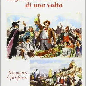 Le feste e i divertimenti di una volta Più Venduto