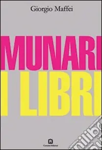 Munari. I libri. Ediz. illustrata Super Prezzo