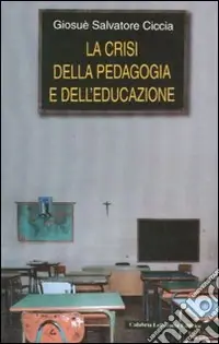 La crisi della pedagogia e dell‘educazione Di Tendenza