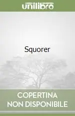 Squorer Non Perdere