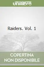 Raiders. Vol. 1 Quantità Limitata