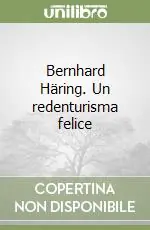 Bernhard Häring. Un redenturisma felice Nuova Collezione