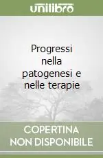 Progressi nella patogenesi e nelle terapie Saldi