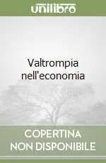 Valtrompia nell‘economia Nuovo Arrivo