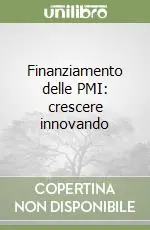 Finanziamento delle PMI crescere innovando Professionale