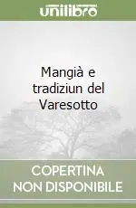 Mangià e tradiziun del Varesotto Occasione
